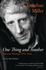 One Thing and Another : Selected Writings 1954-2016 - Book