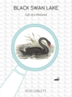 Black Swan Lake : Life of a Wetland - eBook