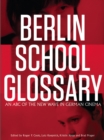 Berlin School Glossary : An ABC of the New Wave in German Cinema - eBook