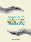 Sustainability, Participation and Culture in Communication - eBook
