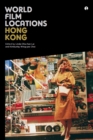 World Film Locations: Hong Kong - eBook