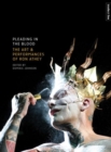 Pleading in the Blood : The Art and Performances of Ron Athey - Book