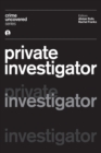 Crime Uncovered: Private Investigator - Book
