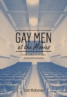 Gay Men at the Movies : Cinema, Memory and the History of a Gay Male Community - Book