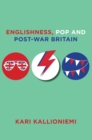 Englishness, Pop and Post-War Britain - Book