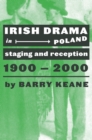 Irish Drama in Poland : Staging and Reception, 1900-2000 - Book