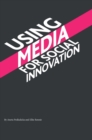 Using Media for Social Innovation - Book