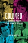 Columbo : A Rhetoric of Inquiry with Resistant Responders - Book