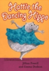 Hattie the Dancing Hippo - Book