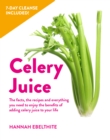 10-day Celery Juice Cleanse : The fresh start plan to supercharge your health - eBook