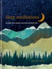 Sleep Meditations : to help tired minds unwind and drift off… - Book