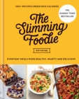 The Slimming Foodie : 100+ recipes under 600 calories - eBook