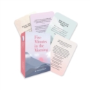 Five Minutes in the Morning: A Focus Card Deck : 50 Cards to Change Your Day - Book