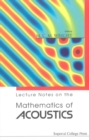 Lecture Notes On The Mathematics Of Acoustics - eBook