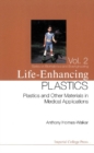Life-enhancing Plastics: Plastics And Other Materials In Medical Applications - eBook