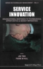 Service Innovation: Organizational Responses To Technological Opportunities And Market Imperatives - eBook