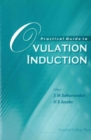Practical Guide To Ovulation Induction - eBook