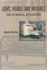 Light, Visible And Invisible, And Its Medical Applications - eBook