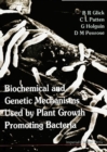 Biochemical And Genetic Mechanisms Used By Plant Growth Promoting Bacteria - eBook
