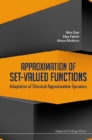 Approximation Of Set-valued Functions: Adaptation Of Classical Approximation Operators - eBook