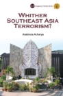 Whither Southeast Asia Terrorism? - eBook