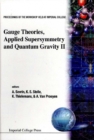 Gauge Theories, Applied Supersymmetry And Quantum Gravity Ii - Proceedings Of The Workshop - eBook