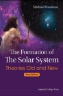 Formation Of The Solar System, The: Theories Old And New (2nd Edition) - eBook