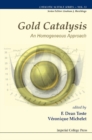 Gold Catalysis: An Homogeneous Approach - eBook