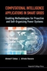 Computational Intelligence Applications In Smart Grids: Enabling Methodologies For Proactive And Self-organizing Power Systems - Book