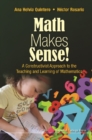 Math Makes Sense!: A Constructivist Approach To The Teaching And Learning Of Mathematics - eBook