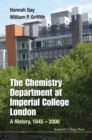 Chemistry Department At Imperial College London, The: A History, 1845-2000 - Book