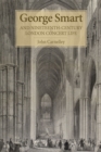 George Smart and Nineteenth-Century London Concert Life - Book
