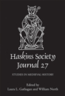 The Haskins Society Journal 27 : 2015. Studies in Medieval History - Book