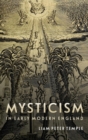 Mysticism in Early Modern England - Book