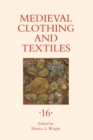 Medieval Clothing and Textiles 16 - Book