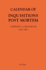 Calendar of Inquisitions Post Mortem and other Analogous Documents preserved in The National Archives XXXV: 1 Edward V to Richard III (1483-1485) - Book