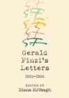 Gerald Finzi's Letters, 1915-1956 - Book