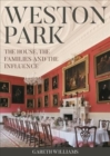 Weston Park : The House, the families and the influence - Book