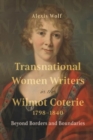 Transnational Women Writers in the Wilmot Coterie, 1798-1840 : Beyond Borders and Boundaries - Book