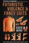 Futuristic Violence and Fancy Suits - Book