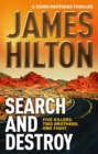 Search and Destroy (a Gunn Brothers Thriller) : Five Killers. Two Brothers. One Fight. - Book