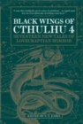 Black Wings of Cthulhu (Volume Four) - eBook