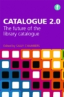 Catalogue 2.0 : The future of the library catalogue - eBook