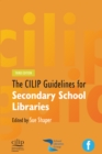 CILIP Guidelines for Secondary School Libraries - eBook