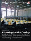 Assessing Service Quality : Satisfying the expectations of library customers - Book