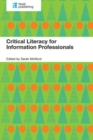 Critical Literacy for Information Professionals - Book