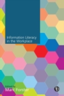 Information Literacy in the Workplace - Book