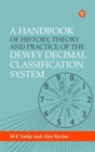 A Handbook of History, Theory and Practice of the Dewey Decimal Classification System - Book