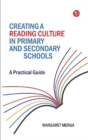 Creating a Reading Culture in Primary and Secondary Schools : A Practical Guide - Book