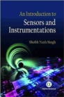An Introduction to Sensors and Instrumentations - Book